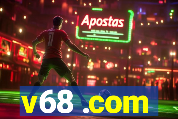 v68 .com